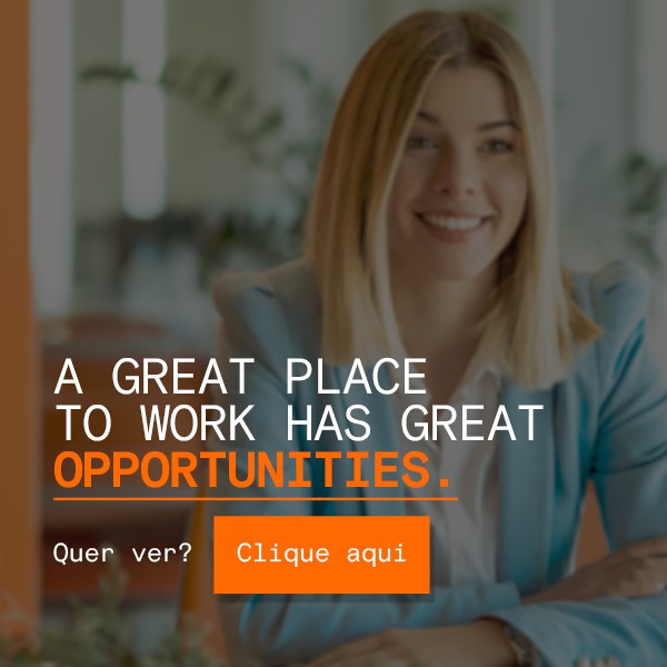 A Great Place to work has great opportunities. Clique e veja.