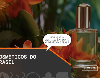 Por que a América Latina é o destino ideal para os cosméticos brasileiros?